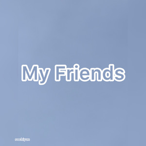My Friends