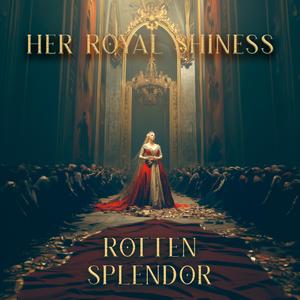 Rotten Splendor