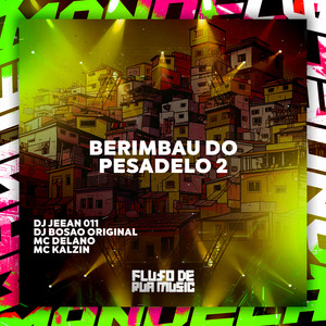 Berimbau do Pesadelo 2
