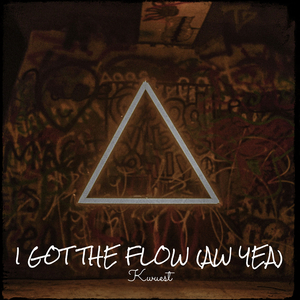 I Got the Flow (Aw Yea)