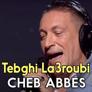 Tebghi La3roubi