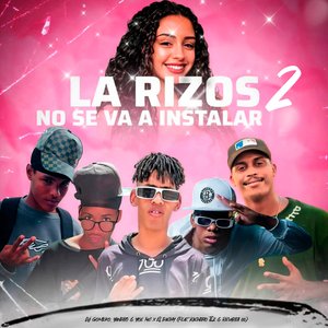La rizos no se va a instalar 2 (Remix)
