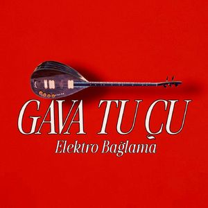 Gava Tu Çu