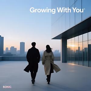 Growing With You (Official audio) (feat. SONIC)