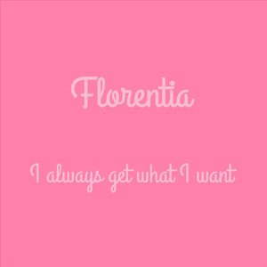 I Always Get What I Want