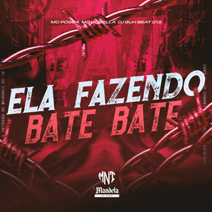 Ela Fazendo Bate Bate