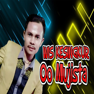 Oo Mujista. Wis Kesingkur
