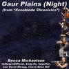 Becca Michaelson - Gaur Plains (Night) (From 