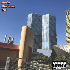 EARLY MORNING ESC (feat. TxTime & V3O)
