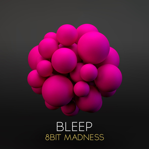 8Bit Madness (Original Mix)