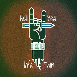 Hell Yea (feat. Twin)
