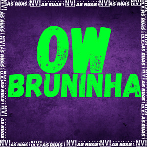 Ow Bruninha