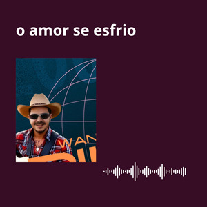 O Amor Se Esfrio