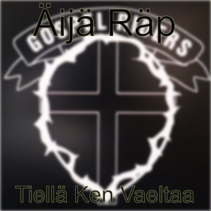 Äijä Räp (Tiellä ken vaeltaa)