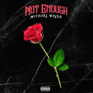 Not Enough