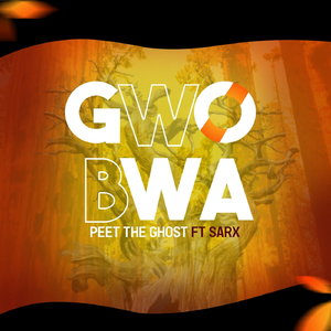 Gwo Bwa (feat. Sarx)