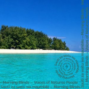 Morning Blinds - Voices of Natures People