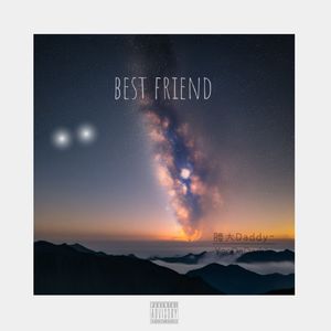 Best Friend（Prod by Rising beat）