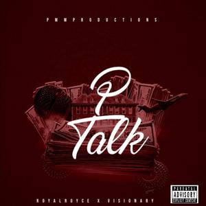 P Talk (feat. Visionary)