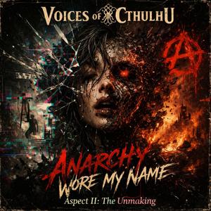 Anarchy Wore My Name