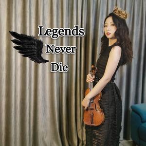 Legends Never Die