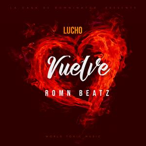 Vuelve (feat. Lucho)