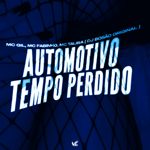Automotivo Tempo Perdido