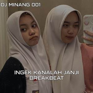 DJ INGEK KANALAH JANJI BREAKBEAT