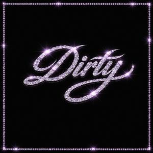 Dirty