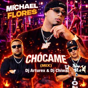 Chocame (feat. Dj Chiwa)