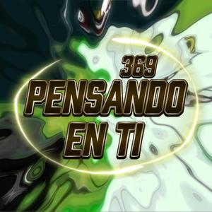 PENSANDO EN TI (feat. Teachece Montana, LIL Travel, GGG & AKR)