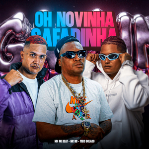 OH NOVINHA SAFADINHA