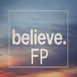 Believe.