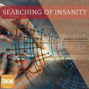 Searching Of Insanity