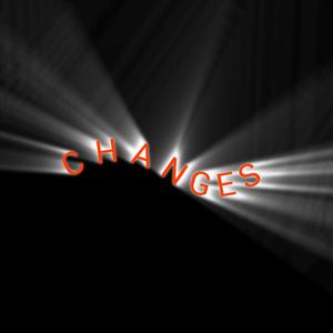 Changes