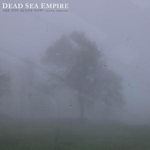 Are You Alone Now? ("Piano Version")