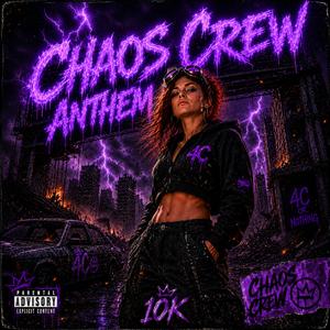 Chaos Crew Anthem