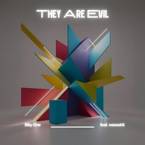 They Are Evil