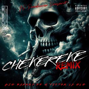 CHEKEREKE (feat. VICTOR LA ELE) (Remix)