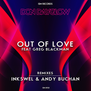 Out of Love (Inkswel's Uptown Rework) [feat. Greg Blackman]