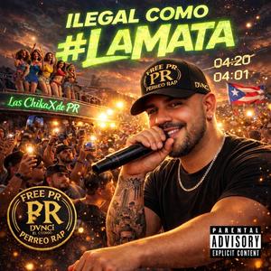 Ilegal como #LaMata