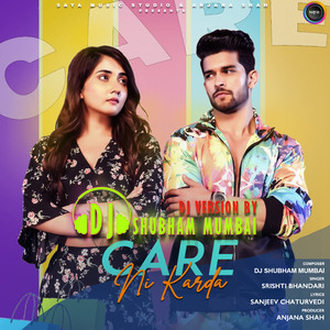 Care Ni Karda (DJ Version)