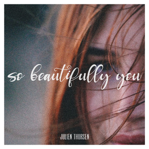 So Beautifully You