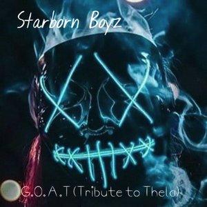G.o.a.t( Tribute to Thela)