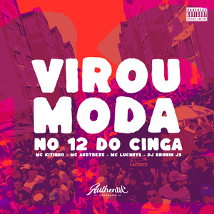 Virou Moda no 12 do Cinga