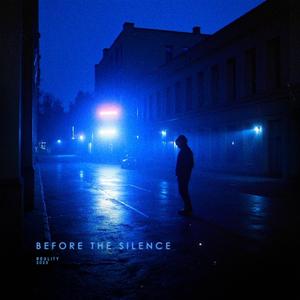 before the silence