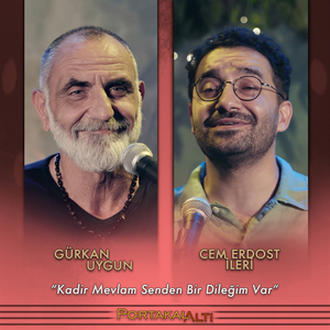 PortakalAltı Kayıtları: Kadir Mevlam Senden Bir Dileğim Var