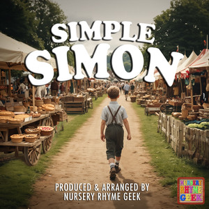 Simple Simon (Nursery Rhyme Version)