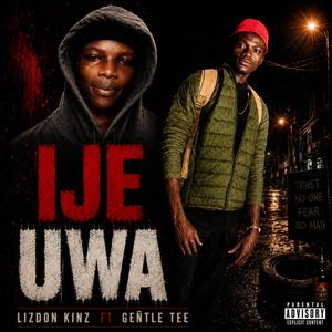 IJE UWA (feat. Gentle Tee)