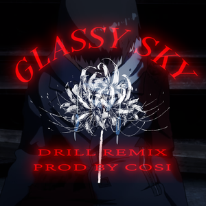 'MANJUSAKA' - GLASSY SKY DRILL REMIX (Inst) @cosi